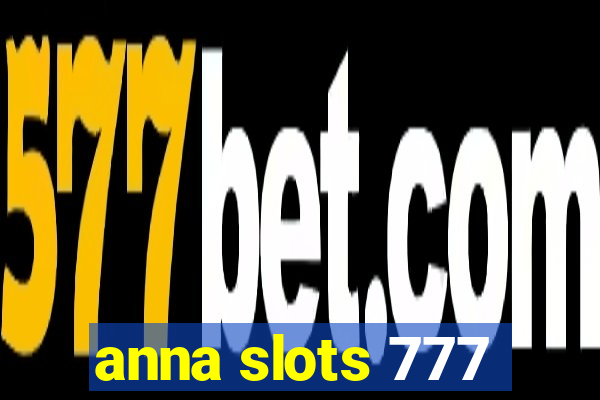 anna slots 777